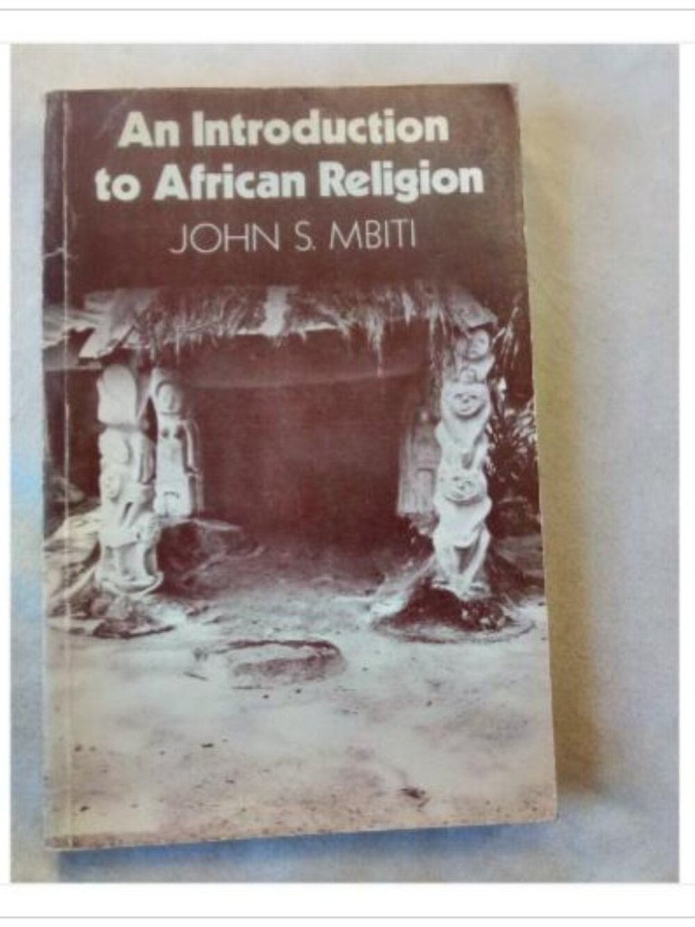 An Introduction to African Religion John S. Mbiti 1975 First Edition Paperback